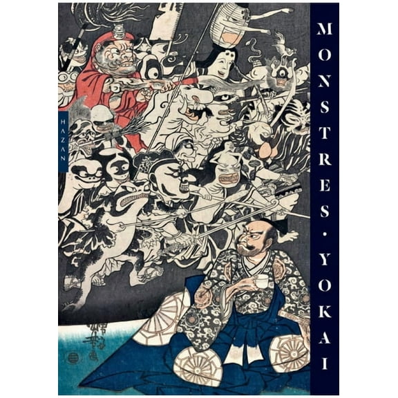 Yokai Monsters: By the Great Masters of Japanese Woodblock Printing, (Hardcover)