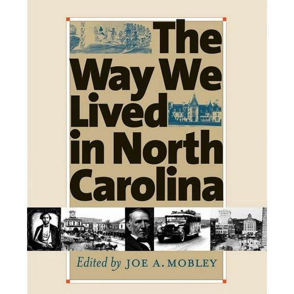 Way We Lived in North Carolina, (Paperback)