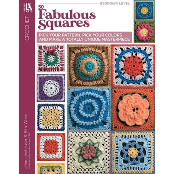 Pre-Owned 50 Fabulous Crochet Squares (Paperback) by Leisure Arts