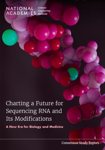 Pre-Owned Charting a Future for Sequencing RNA and Its Modifications: A New Era for Biology and Medicine (Paperback) by Engineering National Academies of Sciences, Medicine, Health and Medicine Division, Divisi