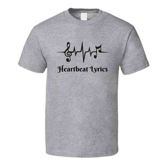 Heartbeat Lyrics Music Lover T-Shirt Novelty Rock Pop Fashion Glam Gift T Shirt
