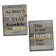 thumbnail image 2 of Gango Home Decor Contemporary Happily Ever After & Always Stay Humble & Kind; Two 12x18in Hand-Stretched Canvases, 2 of 6