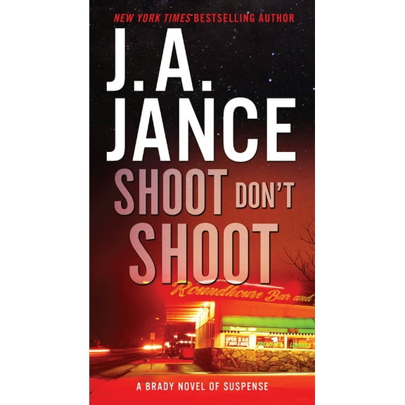 Joanna Brady Mysteries Shoot Don't Shoot, Book 3, (Paperback)