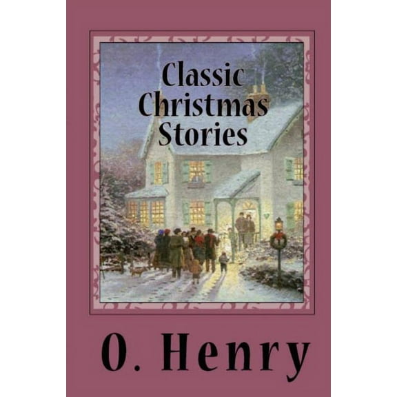 Classic Christmas Stories, (Paperback)