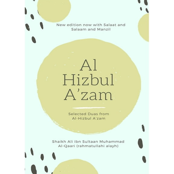 Al Hizbul Azam - Selected Duas from Al-Hizbul A'zam, (Paperback)