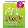thumbnail image 1 of Mayo Clinic Diet: Eat Well. Enjoy Life. Lose Weight., 1 of 1
