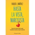 thumbnail image 1 of Hasta la vista, narcisista Blanco, 1 of 2