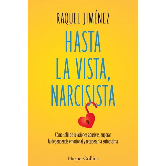 Hasta la vista, narcisista Blanco