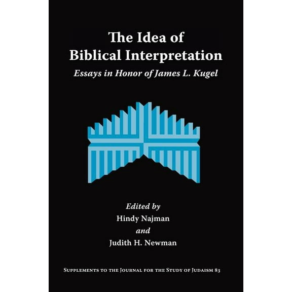 Supplements to the Journal for the Study of Judaism: The Idea of Biblical Interpretation (Paperback)