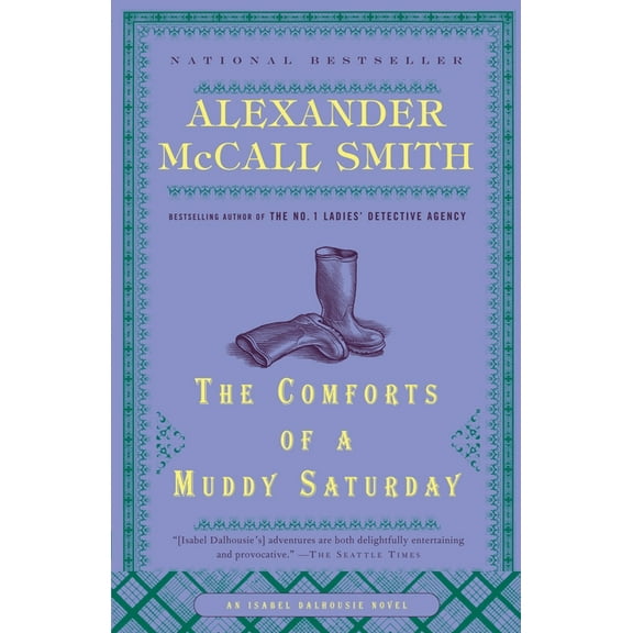 Isabel Dalhousie The Comforts of a Muddy Saturday, Book 5, (Paperback)