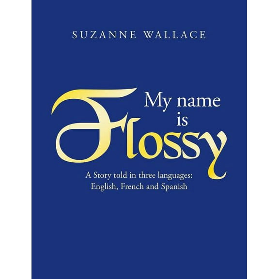 My Name Is Flossy