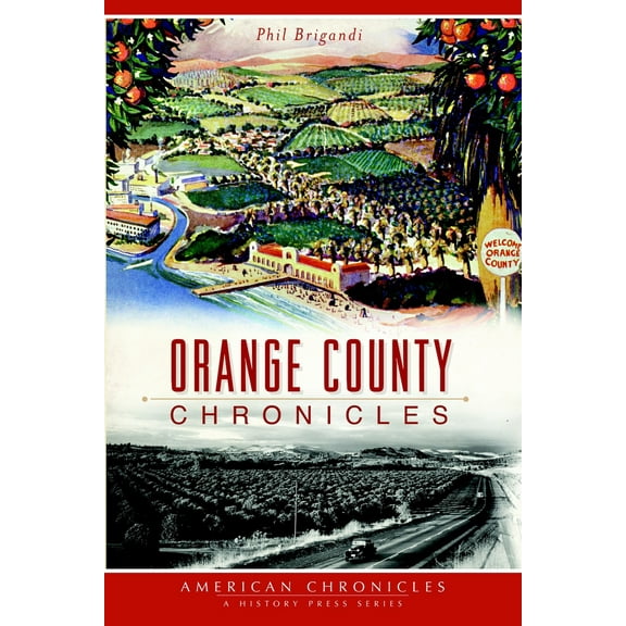 Pre-Owned Orange County Chronicles (Paperback) 1626191336 9781626191334