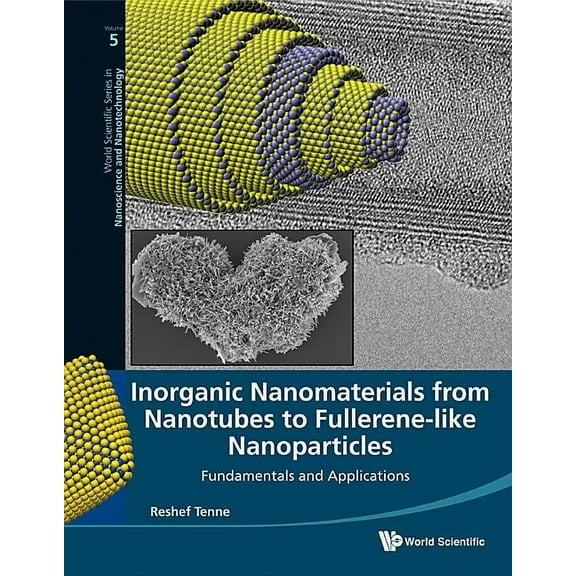 World Scientific Nanoscience and Nanotec Inorg Nanomater Fr Nanotube to Fullere.., Book 5, (Hardcover)