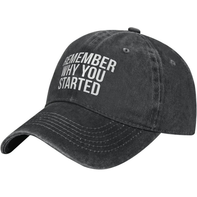 Remember Why You Started Baseball Cap Golf Dad Hat Adjustable Unconstructed for Men Women, One Size-X-Large