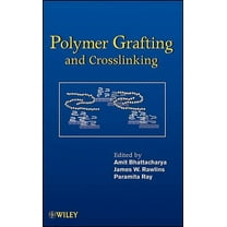 Polymer Grafting and Crosslinking, (Hardcover)