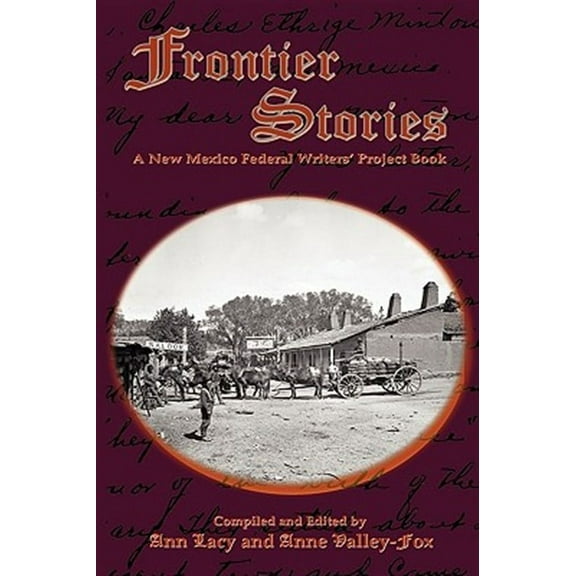 Frontier Stories: A New Mexico Federal Writers' Project Book (Paperback)