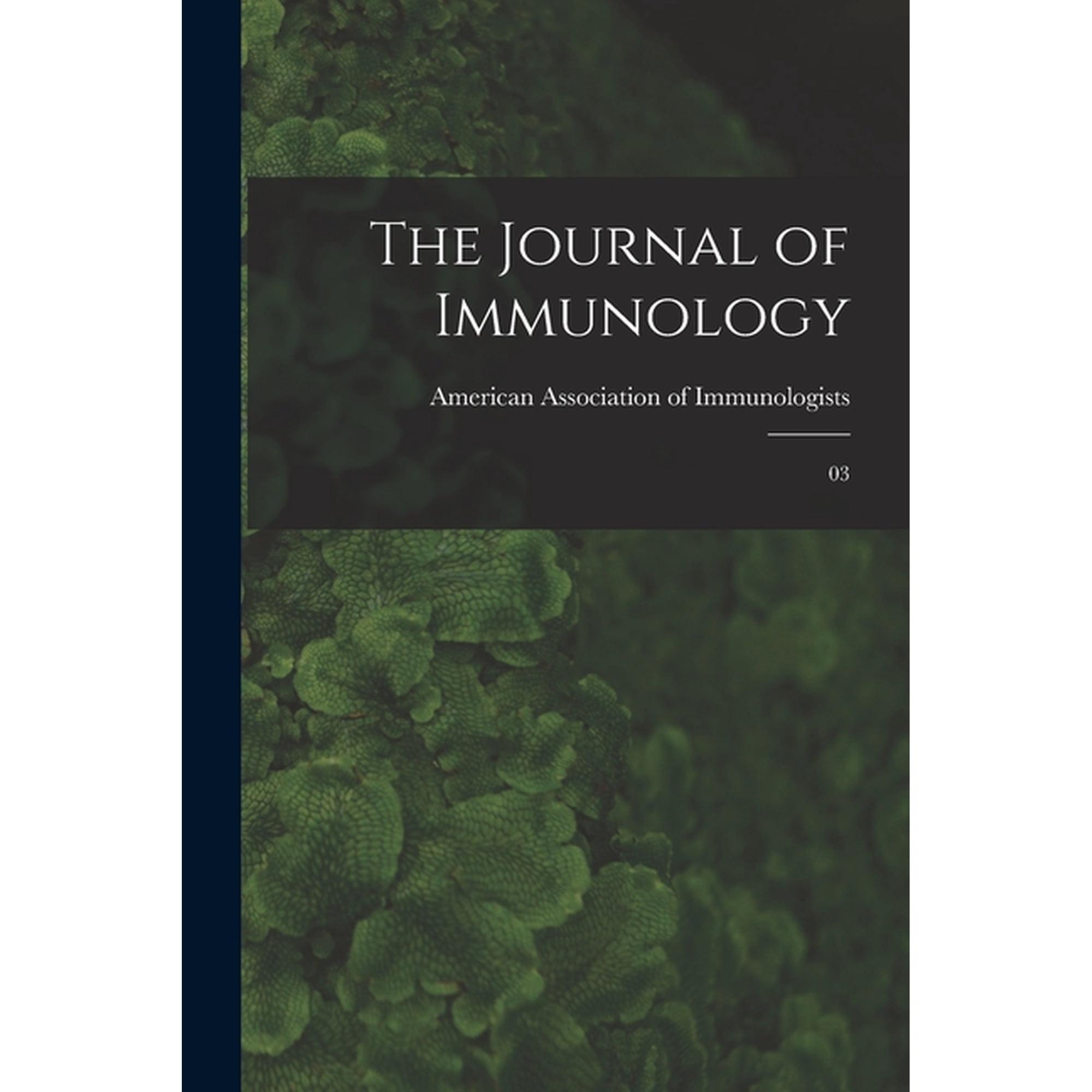 The Journal of Immunology: 03, (Paperback)