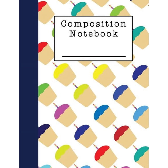 Composition Notebook: A Cupcake Themed Notebook for Students (Paperback)