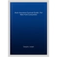 thumbnail image 1 of Pre-Owned Auto Insurance Survival Guide : For New York Consumers, 1 of 1