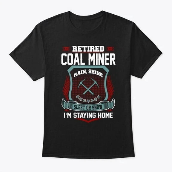 Coal Miner Retired T-Shirt Made in the USA Size S to 5XL