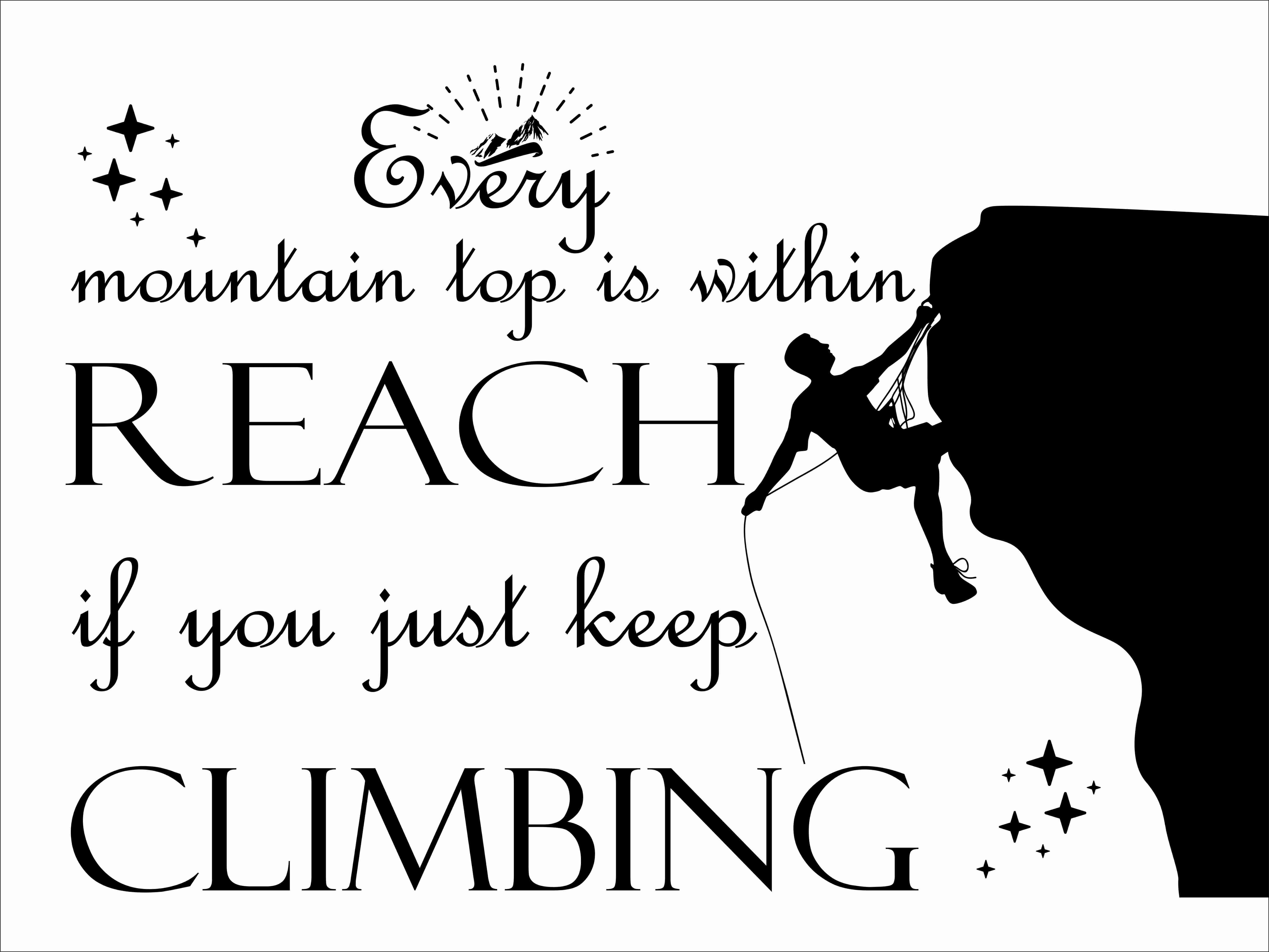Adhesive Mountain Climbing Wall Art Quotes Decal 20" x 30" Every