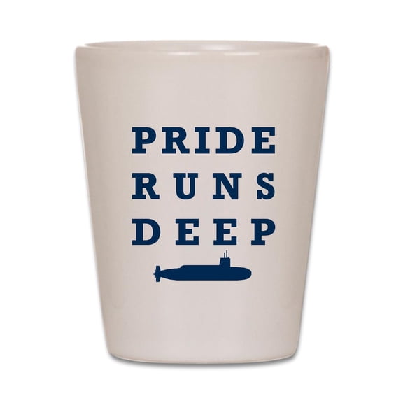 CafePress - Pride Runs Deep With Submarine - White Shot Glass, Unique and Funny Shot Glass