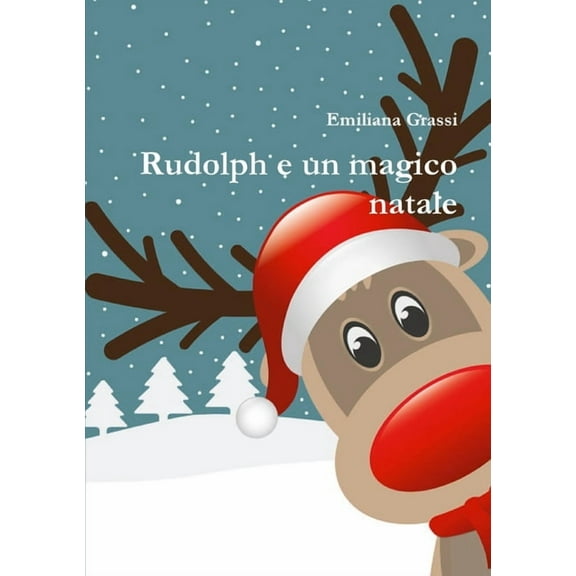 Rudolph e un magico natale, (Paperback)