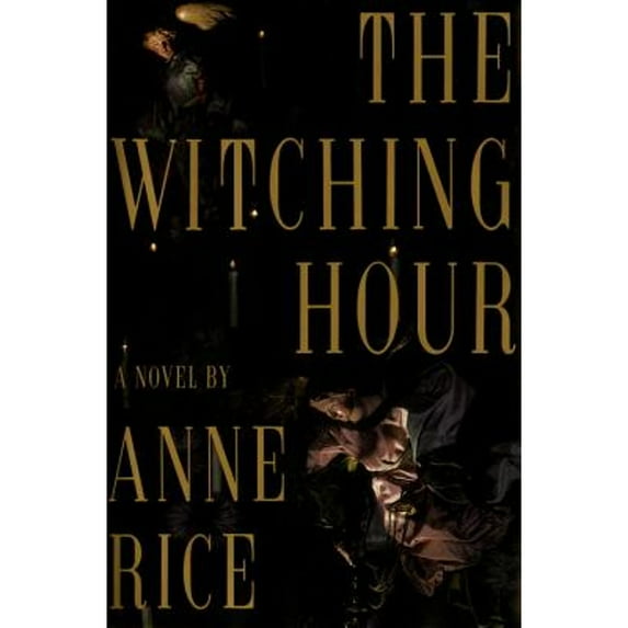 Pre-Owned The Witching Hour (Hardcover) 0394587863 9780394587868