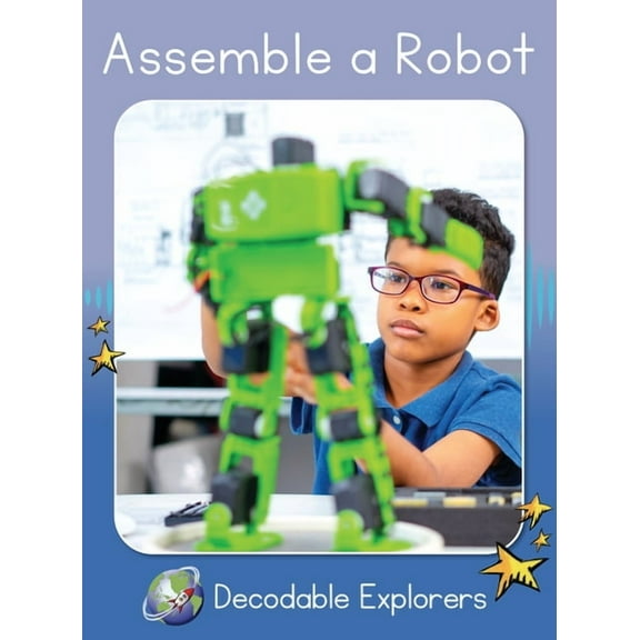 Red Rocket (Tm) Readers Decodable Explor Assemble a Robot: Skills Set 4, (Paperback)