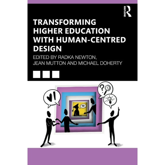 Transforming Higher Education With Human-Centred Design, (Paperback)
