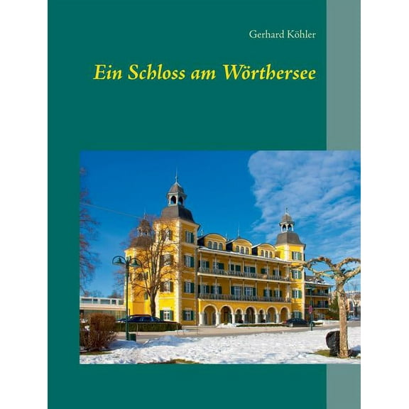 Ein Schloss am Wörthersee, (Paperback)