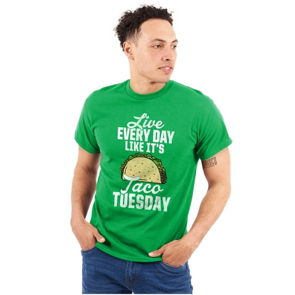 Live Every Day is Taco Tuesday Joke Men's Graphic T Shirt Tees Brisco Brands S