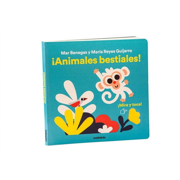 ¡Mira Y Toca! ¡Animales Bestiales! / Beastly Animals!, (Board Book)