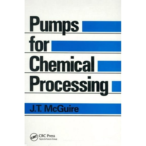 Pumps for Chemical Processing, (Hardcover)