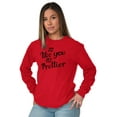 thumbnail image 3 of You Only Prettier Country Attitude Women's Long Sleeve T Shirt Brisco Brands S, 3 of 6