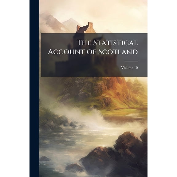 The Statistical Account of Scotland, (Paperback)