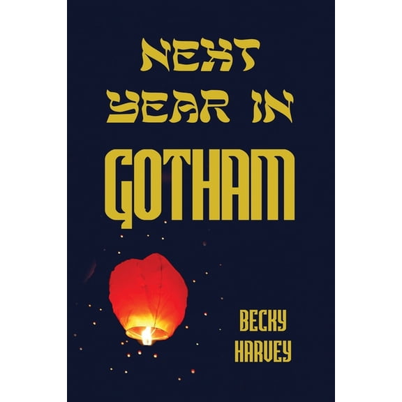 Next Year in Gotham, (Paperback)