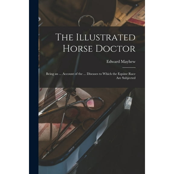 The Illustrated Horse Doctor (Paperback)