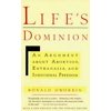Life's Dominion : An Argument About Abortion, Euthanasia, and Individual Freedom (Paperback)