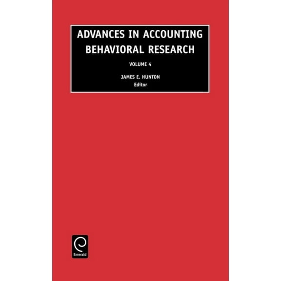 Advances in Accounting Behavioral Resear Advances in Accounting Behavioral Research, Book 4, (Hardcover)