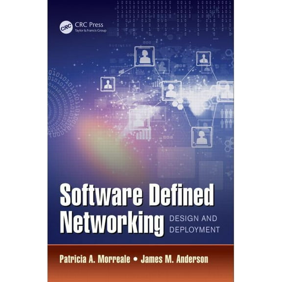 Software Defined Networking: Design and Deployment, (Hardcover)