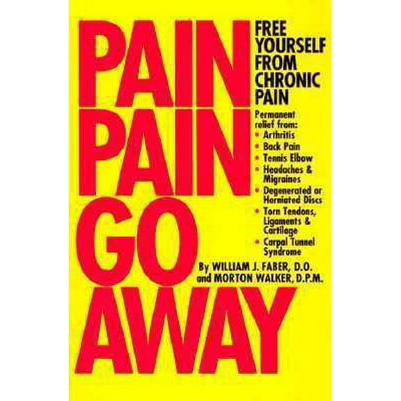 Pre-Owned Pain, Pain, Go Away (Paperback) 092389117X 9780923891176