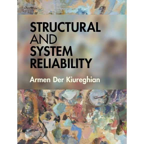 Structural and System Reliability, (Hardcover)
