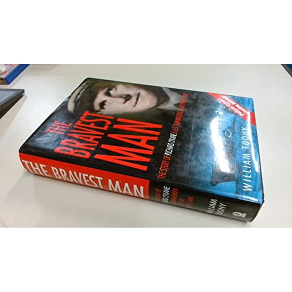 Pre-Owned The Bravest Man: The Story of Richard O'Kane & U.S. Submariners in the Pacific War (Hardcover) 0750927674 9780750927673