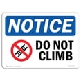 thumbnail image 1 of SignMission OS-NS-A-1824-L-11119 18 x 24 in. OSHA Notice Sign - Do Not Climb, 1 of 1