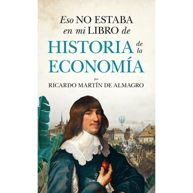 Eso no estaba en mi libro de historia de la economía Blanco