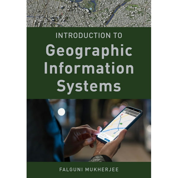 Exploring Geography Introduction to Geographic Information Systems, (Paperback)