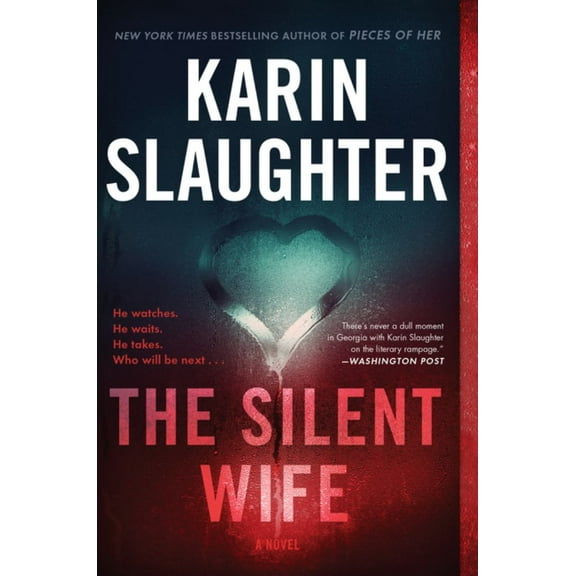 Karin Slaughter: The Silent Wife: A Novel (Paperback)