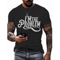 thumbnail image 1 of Camiseta con una frase atrevida y atrevida "SI YO SOY EL PROBLEMA, ENTONCES TÚ PODRÍAS SER LA RAZÓN" y un genial gráfico de calavera de cuernos largos., 1 of 6