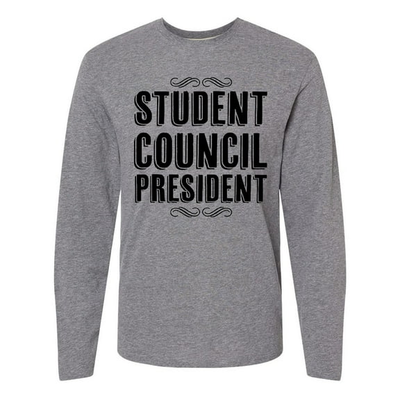 Inktastic Student Council President Long Sleeve T-Shirt